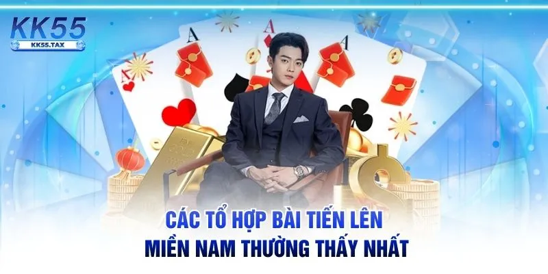 Các tổ hợp bài tiến lên miền Nam thường thấy nhất