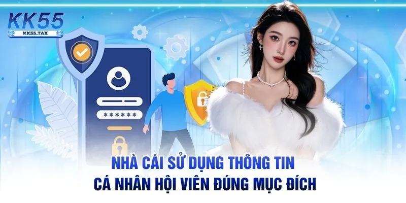 Nhà cái sử dụng thông tin cá nhân hội viên đúng mục đích